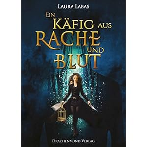 Ein Käfig aus Rache und Blut