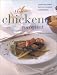 Book The Chicken Gourmet: Tempting Ways with a Classic Ingredient (Contemporary Kitchen)