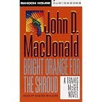 Bright Orange for the Shroud (Travis McGee Mysteries (Audio)) book cover