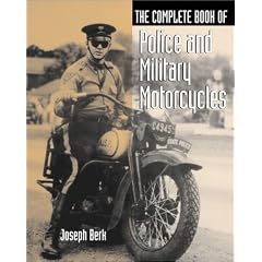 The Complete Book of Police and Military Motorcycles