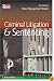 Criminal Litigation & Sentencing 6/e