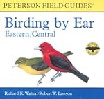 Birding by Ear: Eastern and Central N...