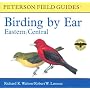 Birding by Ear: Eastern and Central North America (Peterson Field Guides(R))