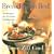 Breakfast in Bed: 90 Recipes for Creative Indulgences