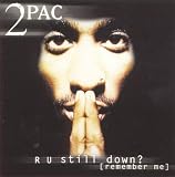 R U Still Down? (Remember Me)