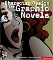 Character Design for Graphic Novels (Character Design Library)