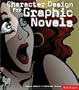 Character Design for Graphic Novels (Character Design Library) (Character Design Library)