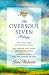 The Oversoul Seven Trilogy: The Education of Oversoul Seven, the Further Education of Oversoul Seven, Oversoul Seven and the Museum of Time