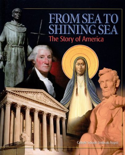 From Sea to Shining Sea: The Story of America Image From Sea to Shining Sea: The Story of America
