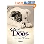 More Stories Of Dogs and the Lives They Touch