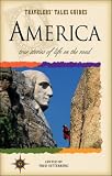 Travelers Tales America: True Stories of Life on the Road (Travelers Tales Guides)