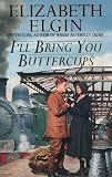I'll Bring You Buttercups