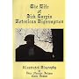 The Life of Dick Turpin: Notorious Highwayman