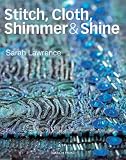 Stitch, cloth, shimmer & shine