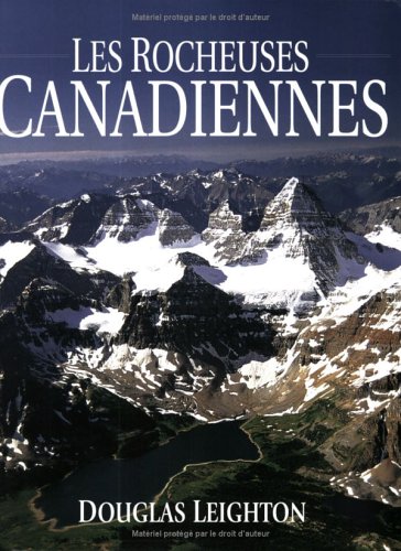 The Canadian Rockies (French - Les Rocheuses Canadiennes) (French Edition)