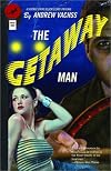 The Getaway Man (Vintage Crime/Blck Lizard Orig)