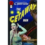 The Getaway Man ~ Andrew Vachss