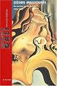 Salvador Dali : Désirs inassouvis : Du purisme au surréalisme, 1925-1935
