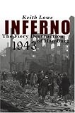 Inferno: The Fiery Destruction of Hamburg, 1943