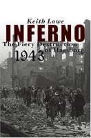 Inferno: The Fiery Destruction of Hamburg, 1943