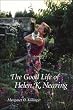 The Good Life of Helen K. Nearing