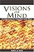 Visions of Mind: Architectures for Cognition and Affect