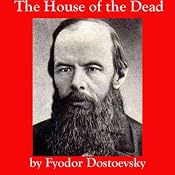 The House of the Dead | [Fyodor Dostoevsky]