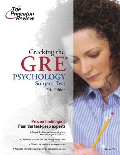 Cracking the GRE Psychology Subject Test, 7th Edition