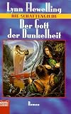 Der Gott der Dunkelheit - Die Schattengilde 02. - Lynn Flewelling