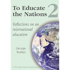To Educate the Nations: v. 2: Reflections on an International Education