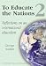 To Educate the Nations: v. 2: Reflections on an International Education Image