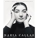 Maria Callas. Sonderausgabe. Die Biographie. book cover