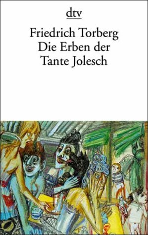 Die Erben der Tante Jolesch by Friedrich Torberg