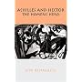 Achilles and Hector: The Homeric Hero