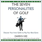 the seven personalities of golf discover your inner golfer to play your best game