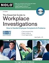 Essential Guide to Workplace Investigations, The: How to Handle Employee Complaints & Problems (Essential Guide to Workplace Investigations: How to Handle)