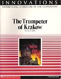Innovations: Experiencing Literature in the Classroom: A Lesson Plan Book for The Trumpeter of Krakow - A Teaching Guide
