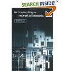 Click here to buy  Interconnecting the Network of Networks  by Eli M. Noam.
