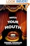 Watch Your Mouth