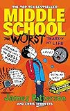 Middle school : the worst years of my life
