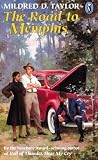 The Road to Memphis (Coretta Scott King Author Award Winner)