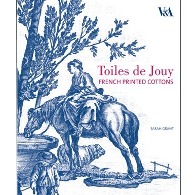 Toiles de Jouy: French Printed Cottons