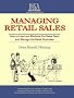 Managing Retail Sales: How to Get Results in Retail Management (BSSA guides for retailers)