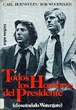 Todos los Hombres del Presidente (El escandalo Watergate)