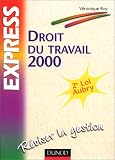 Revue Dunod  / Droit du travail 2000 : 2e loi Aubry, réviser la gestion