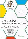 Revue Pharmathèmes  / Glossaire médico-pharmaceutique anglais-français : Termes, expressions, abréviations, sigles et acronymes du langage médical, pharmaceutique et biologique