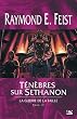 La Guerre de la Faille, tome 3 : T�n�bres sur Sethanon
