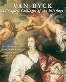 Van Dyck : a complete catalogue of the paintings