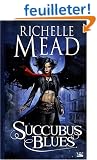 Georgina Kincaid , tome 1 : Succubus Blues