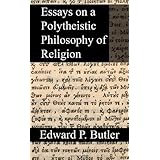 essays on a polytheistic philosophy of religion